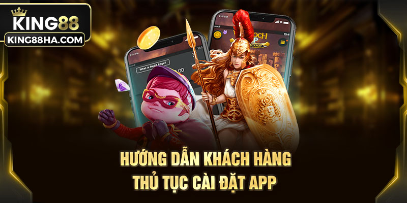 Hướng dẫn khách hàng thủ tục cài đặt app